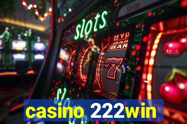 casino 222win